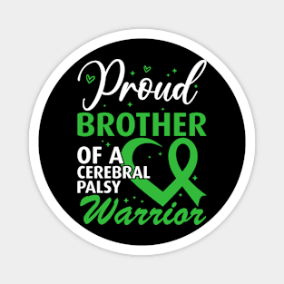 Proud Brother of a Cerebral Palsy Warrior Magnet